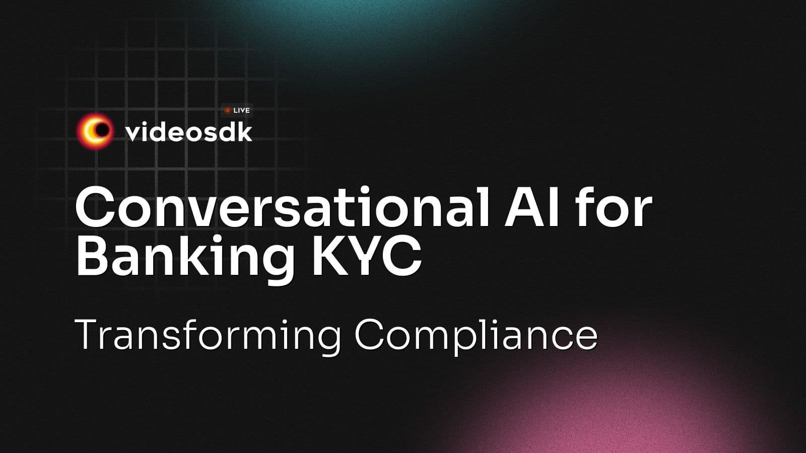 Conversational AI for Banking KYC: Transforming Compliance and Customer Onboarding Conversational AI for Banking KYC: Transforming Compliance and Customer Onboarding