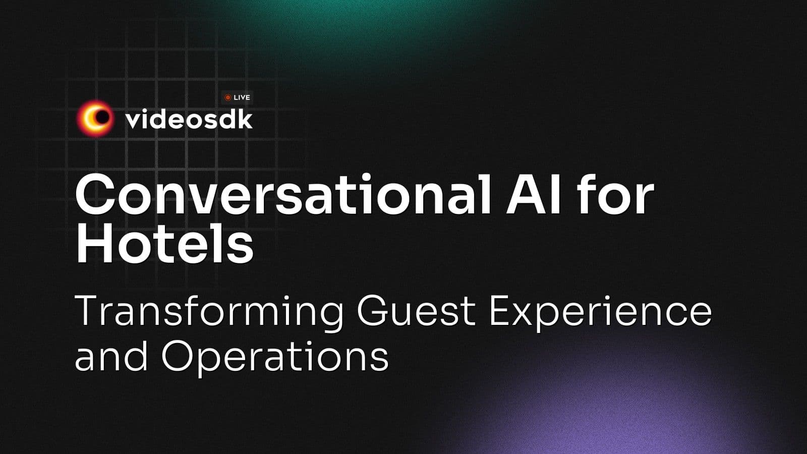 Conversational AI for Hotels: Transforming Guest Experience and Operations Conversational AI for Hotels: Transforming Guest Experience and Operations