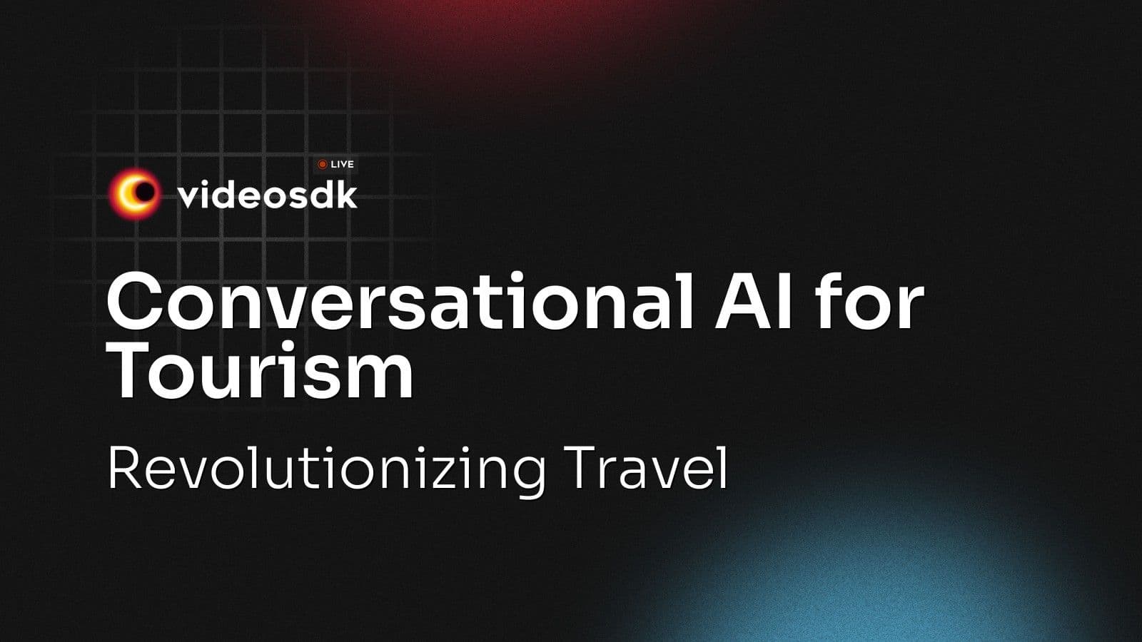 Conversational AI for Tourism: Revolutionizing Travel Conversational AI for Tourism: Revolutionizing Travel