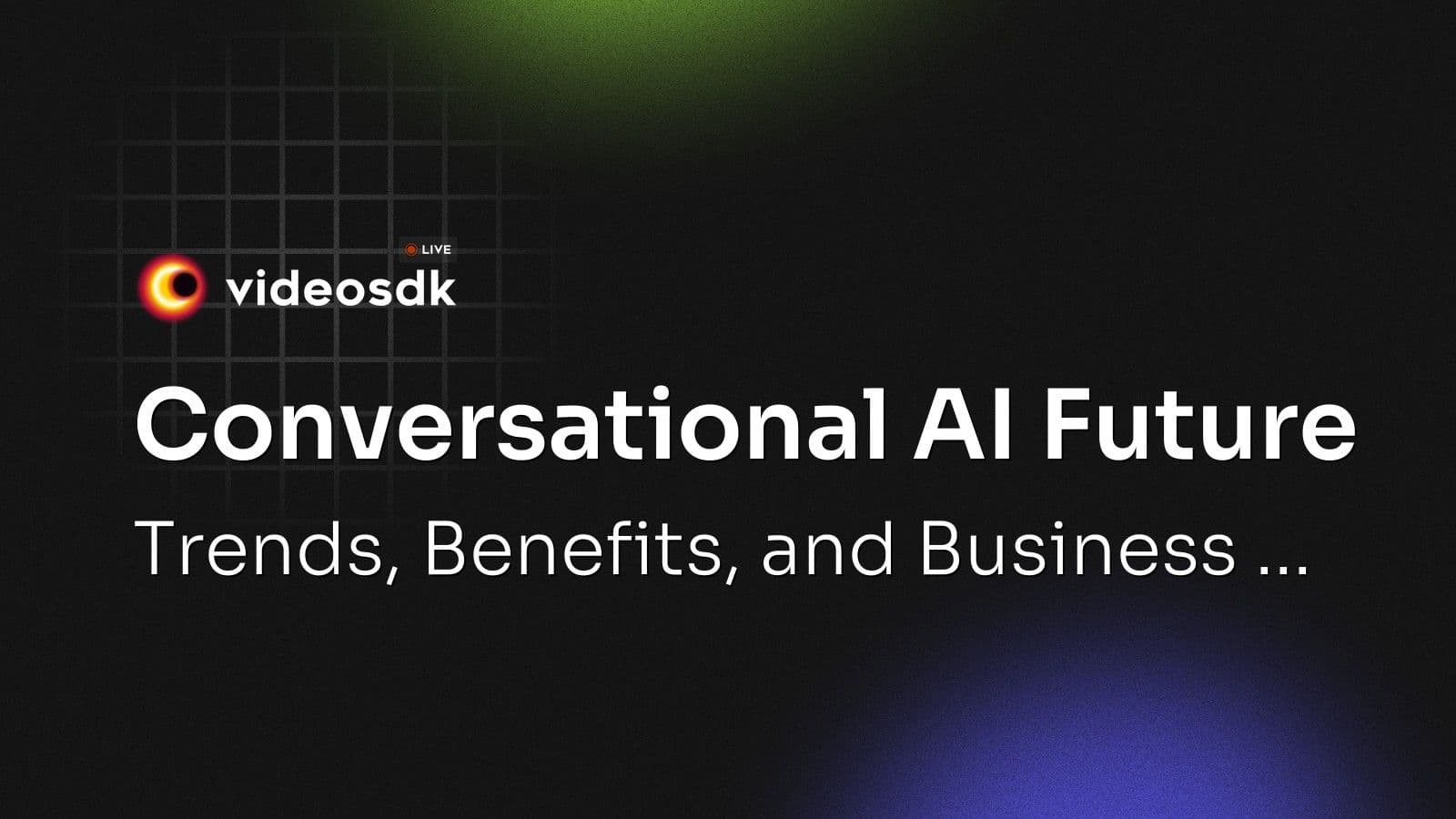 Conversational AI Future: Trends, Benefits, and Business ... Conversational AI Future: Trends, Benefits, and Business ...