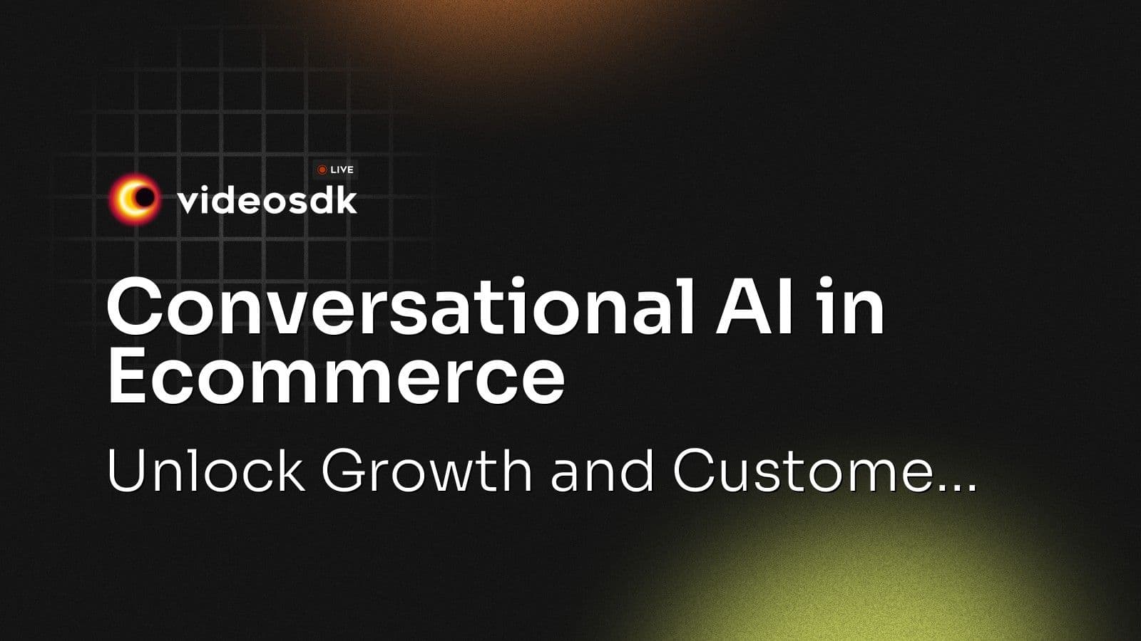 Conversational AI in Ecommerce: Unlock Growth and Custome... Conversational AI in Ecommerce: Unlock Growth and Custome...
