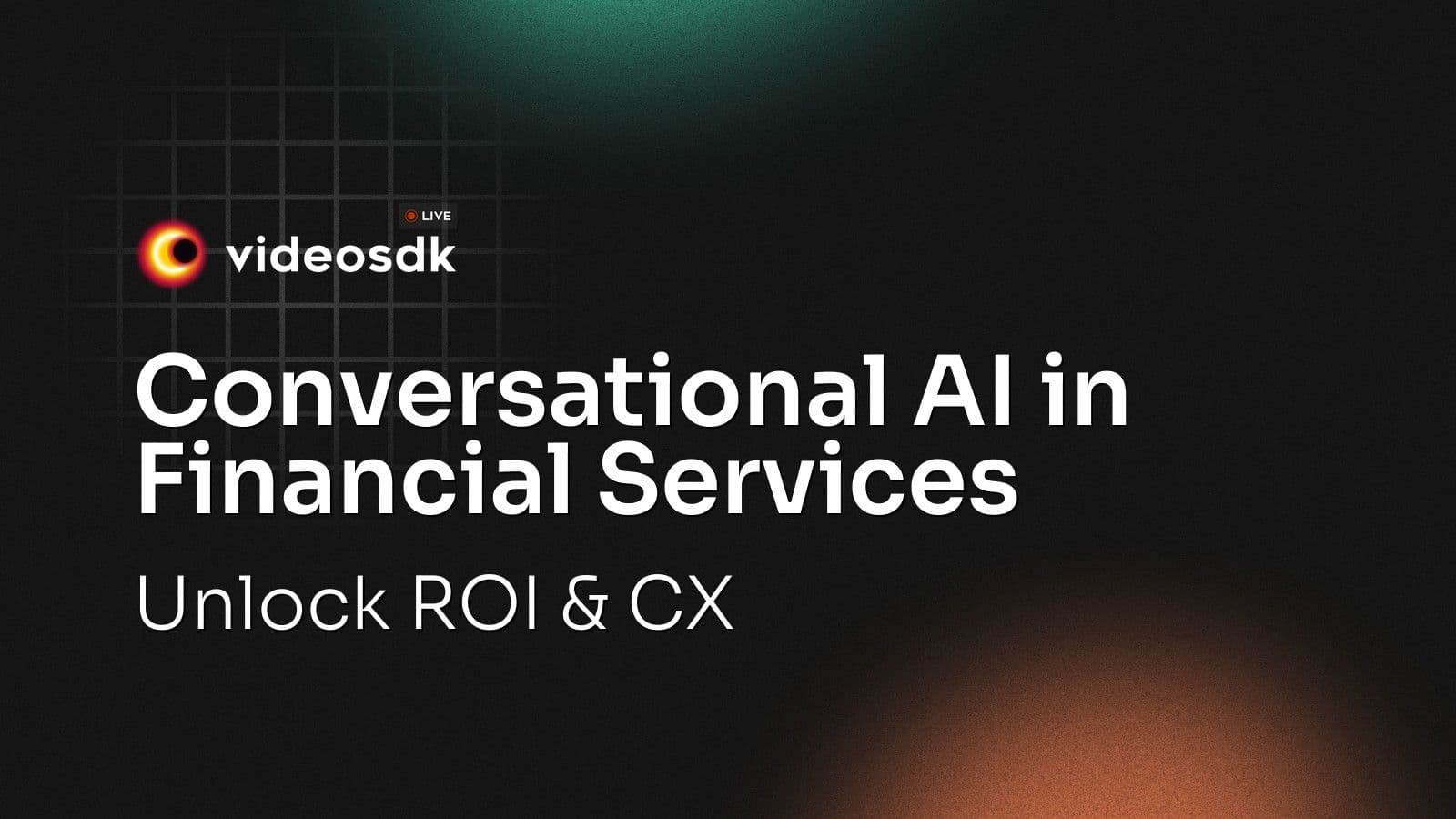 Conversational AI in Financial Services: Unlock ROI & CX Conversational AI in Financial Services: Unlock ROI & CX