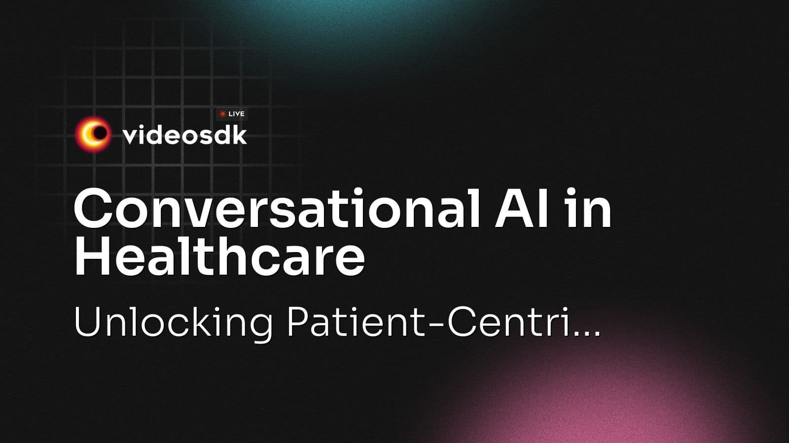 Conversational AI in Healthcare: Unlocking Patient-Centri... Conversational AI in Healthcare: Unlocking Patient-Centri...