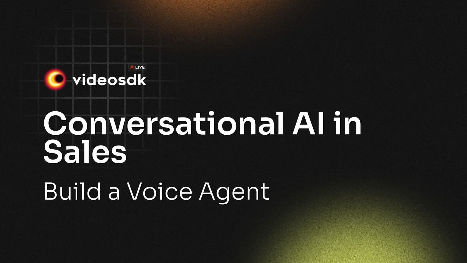Conversational AI in Sales: Build a Voice Agent Conversational AI in Sales: Build a Voice Agent