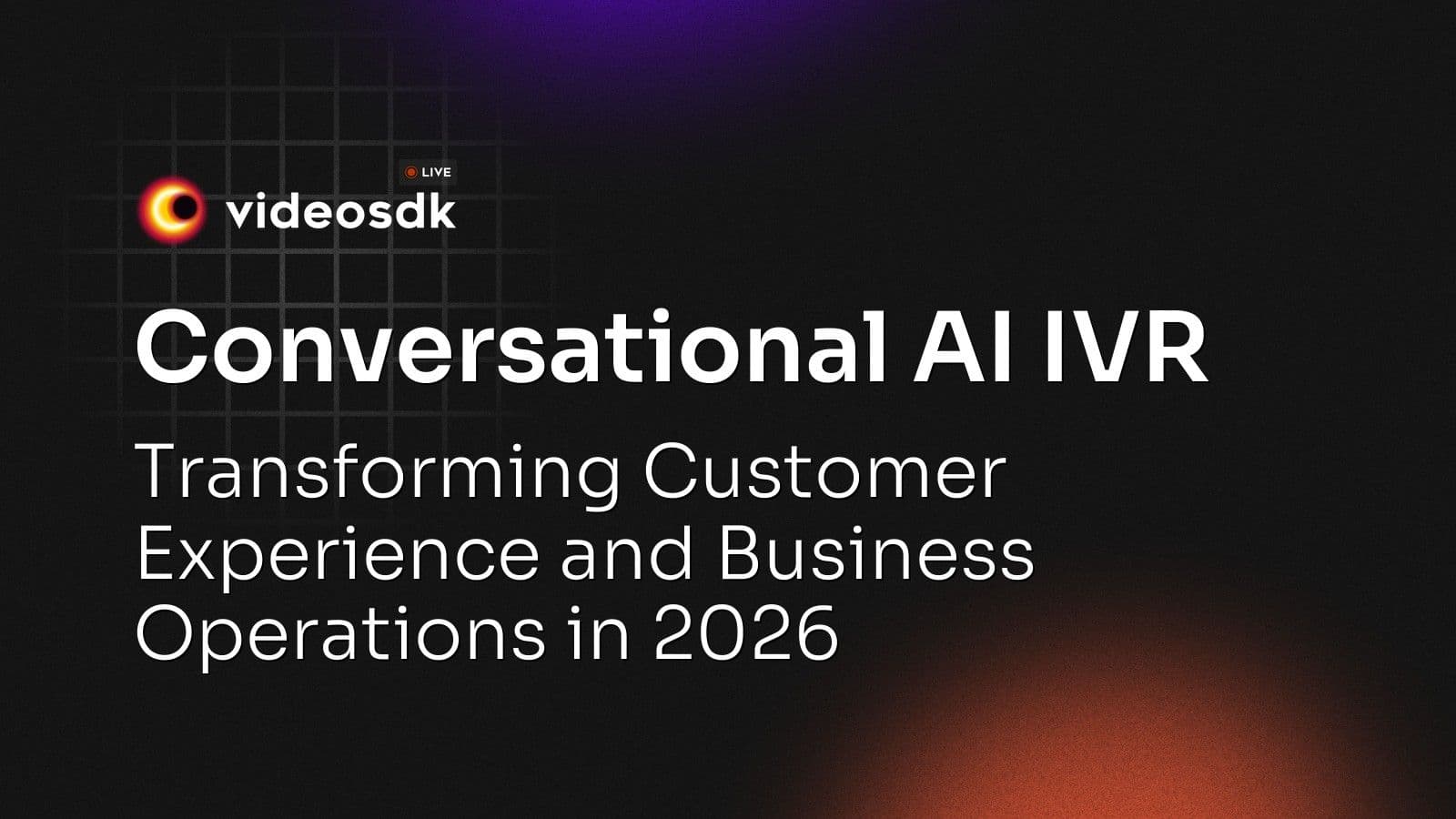 Conversational AI IVR: Transforming Customer Experience and Business Operations in 2026 Conversational AI IVR: Transforming Customer Experience and Business Operations in 2026