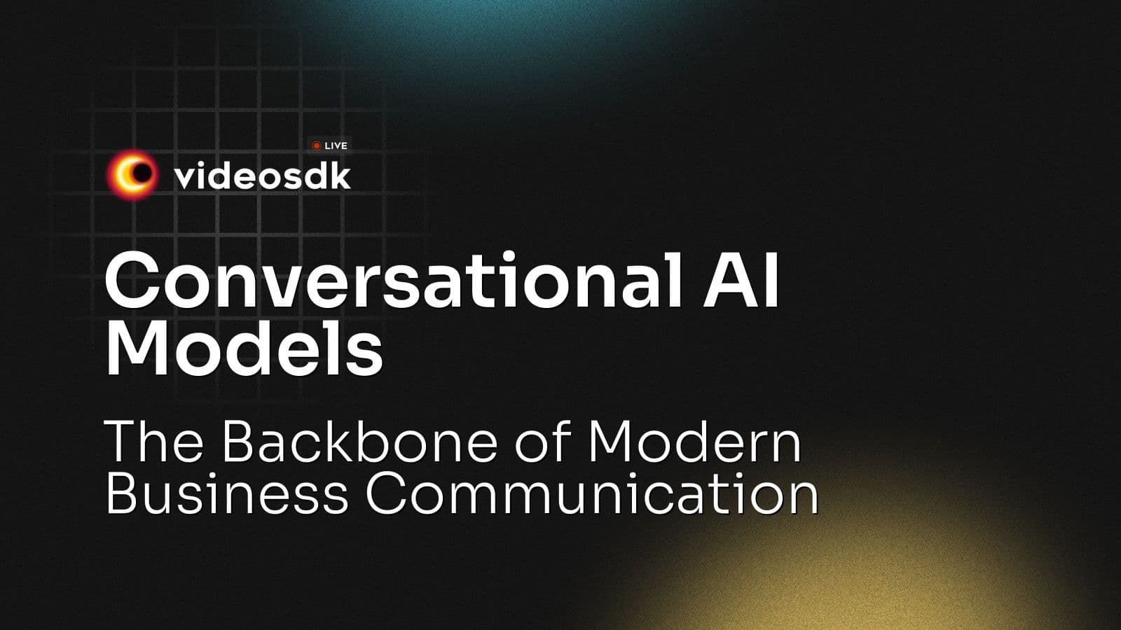 Conversational AI Models: The Backbone of Modern Business Communication Conversational AI Models: The Backbone of Modern Business Communication