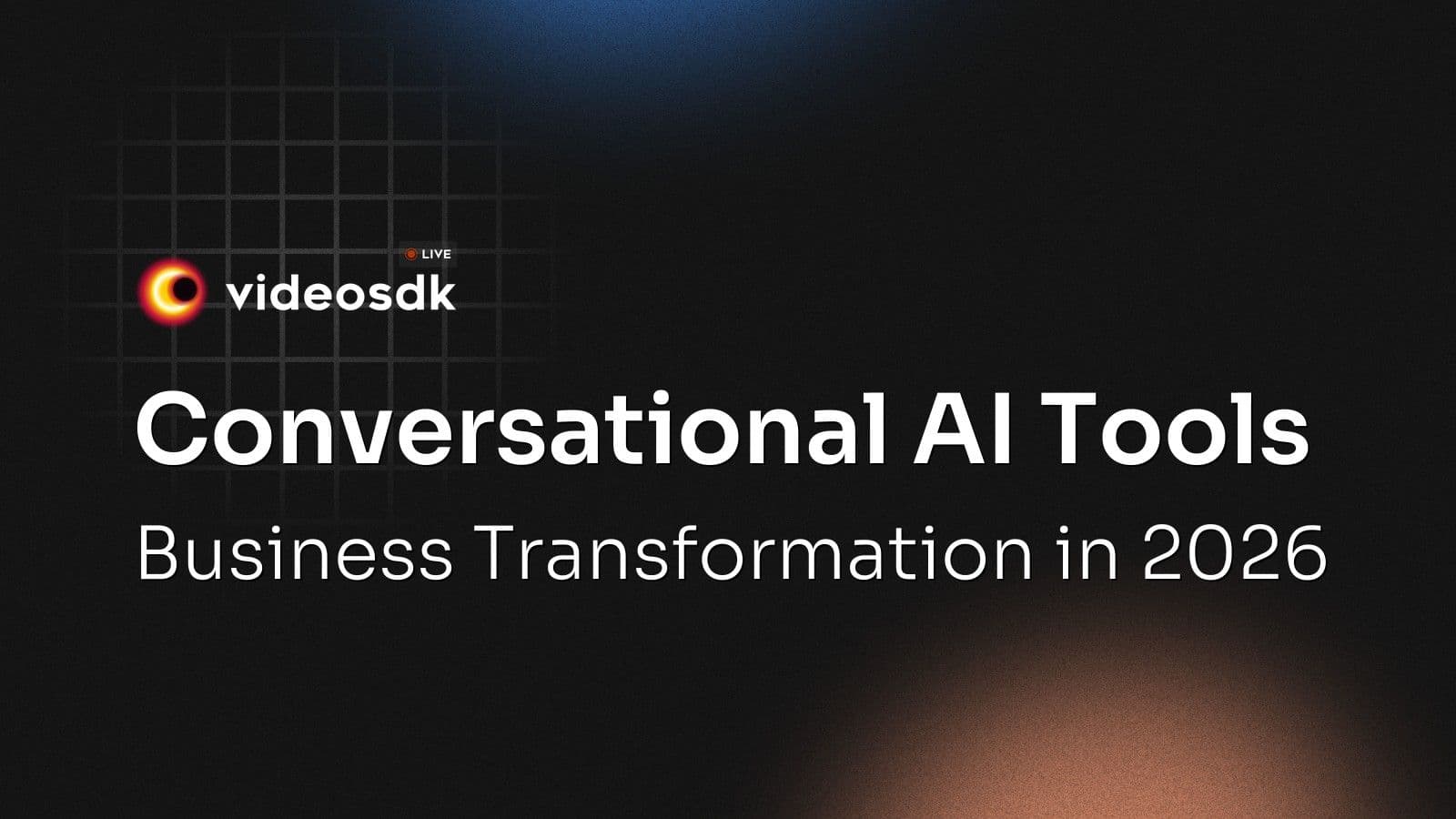 Conversational AI Tools: Business Transformation in 2026 Conversational AI Tools: Business Transformation in 2026