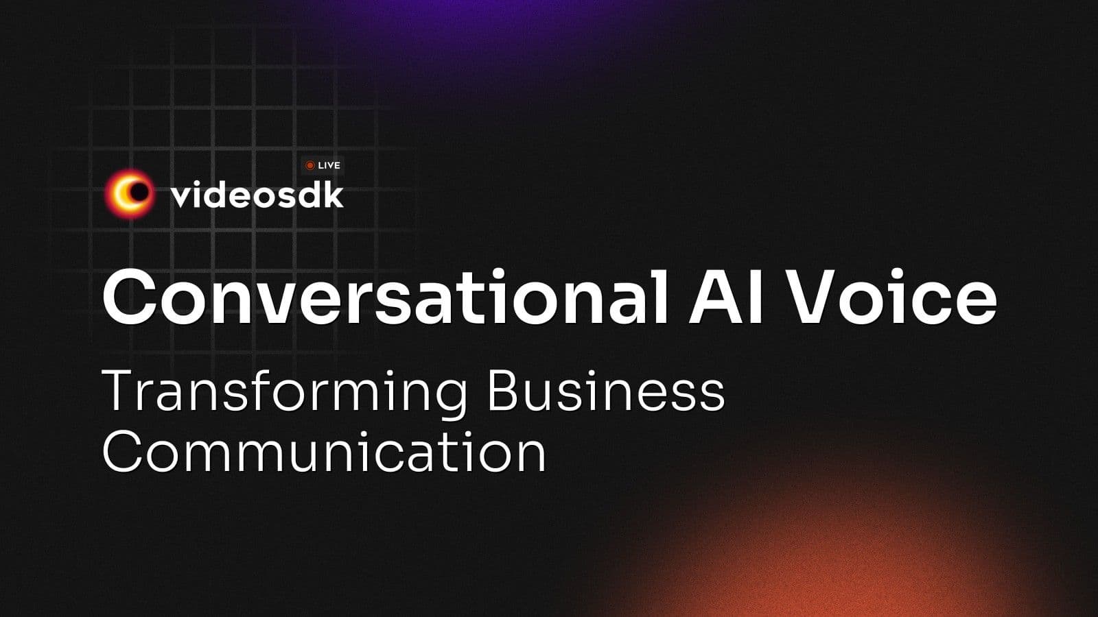 Conversational AI Voice: Transforming Business Communication Conversational AI Voice: Transforming Business Communication