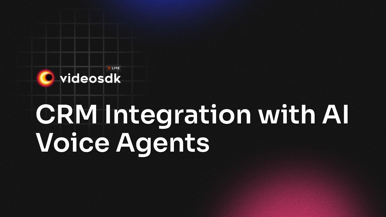 CRM Integration with AI Voice Agents CRM Integration with AI Voice Agents