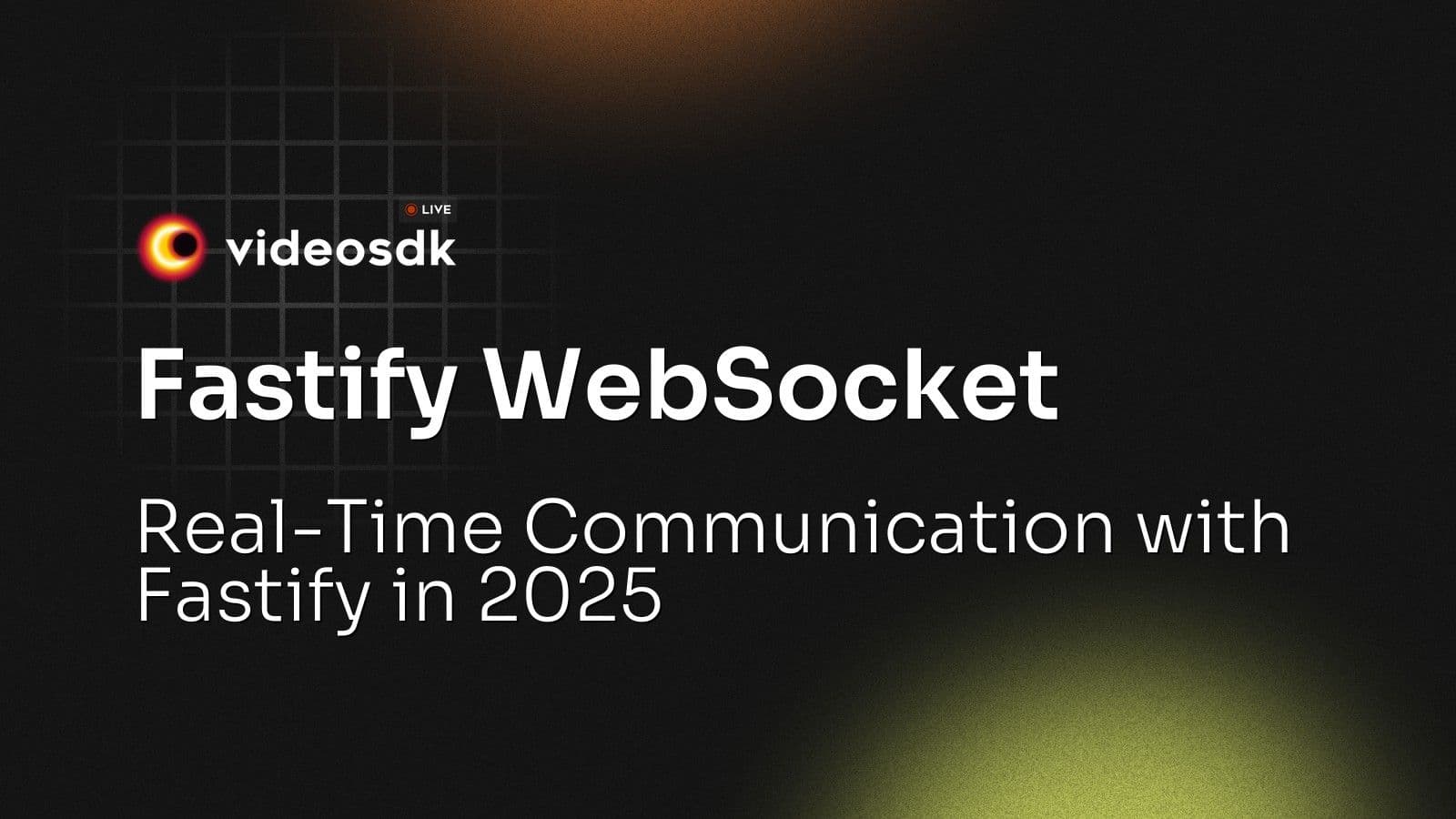 Fastify WebSocket: Real-Time Communication with Fastify in 2025 Fastify WebSocket: Real-Time Communication with Fastify in 2025