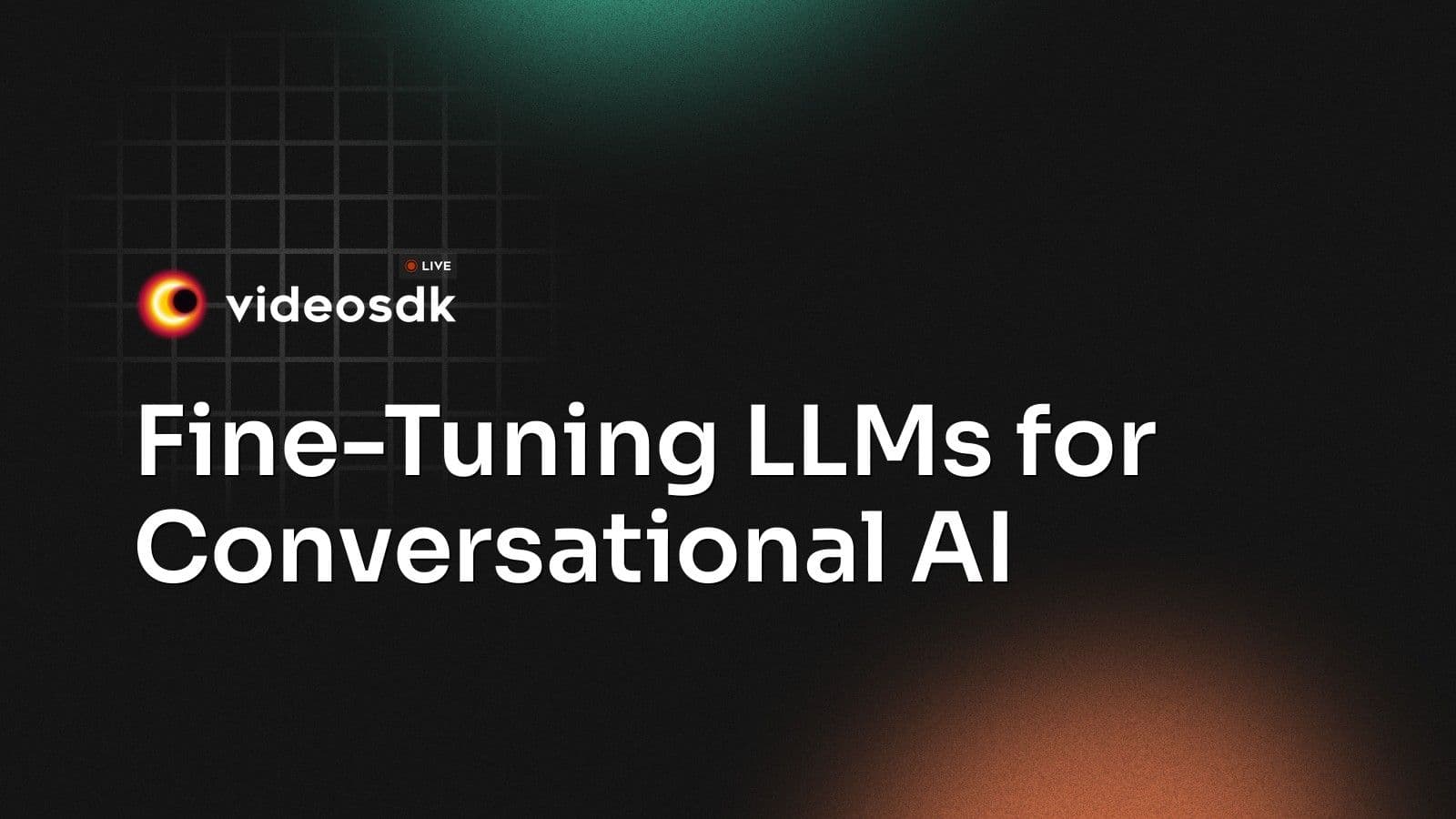 Fine-Tuning LLMs for Conversational AI Fine-Tuning LLMs for Conversational AI