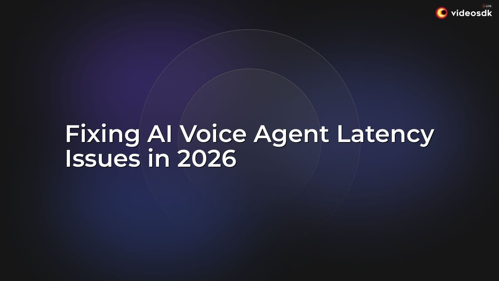 Fixing AI Voice Agent Latency Issues in 2026 Fixing AI Voice Agent Latency Issues in 2026