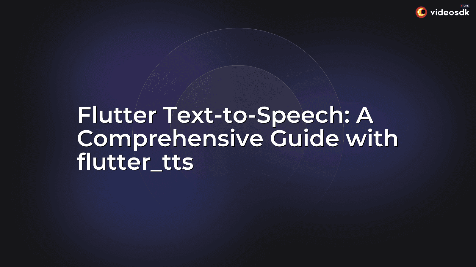 Flutter Text-to-Speech: A Comprehensive Guide with flutter_tts Flutter Text-to-Speech: A Comprehensive Guide with flutter_tts