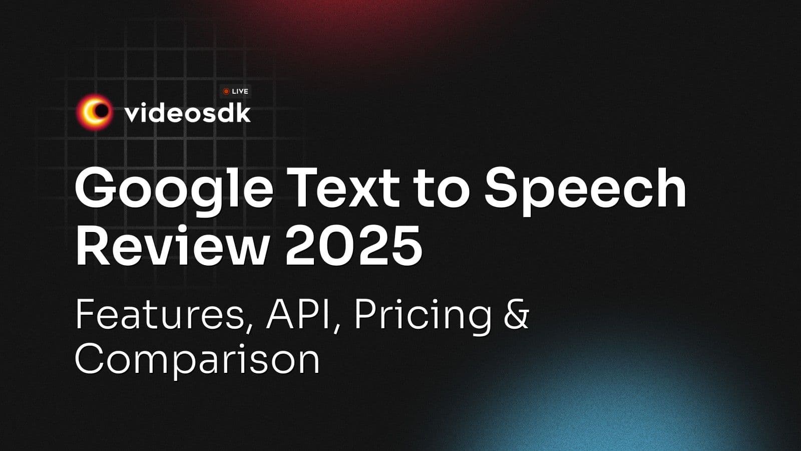 Google Text to Speech Review 2025: Features, API, Pricing & Comparison Google Text to Speech Review 2025: Features, API, Pricing & Comparison
