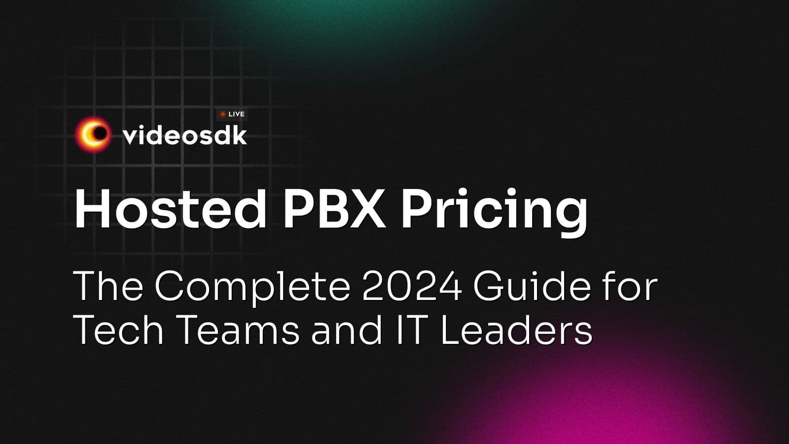 Hosted PBX Pricing: The Complete 2024 Guide for Tech Teams and IT Leaders Hosted PBX Pricing: The Complete 2024 Guide for Tech Teams and IT Leaders