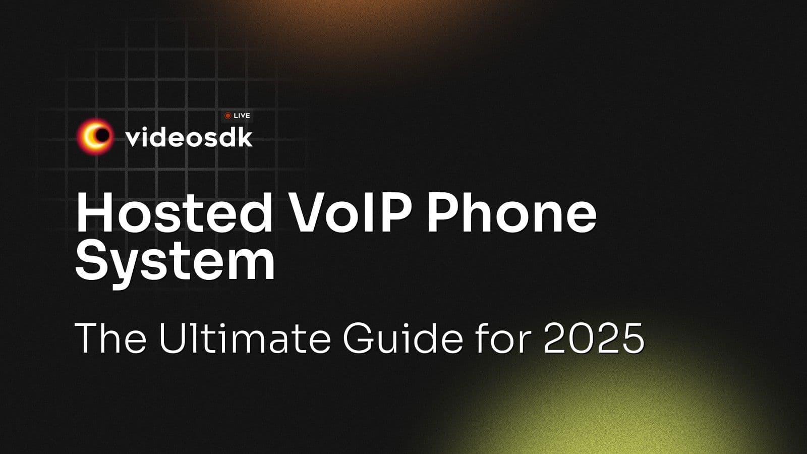 Hosted VoIP Phone System: The Ultimate Guide for 2025 Hosted VoIP Phone System: The Ultimate Guide for 2025