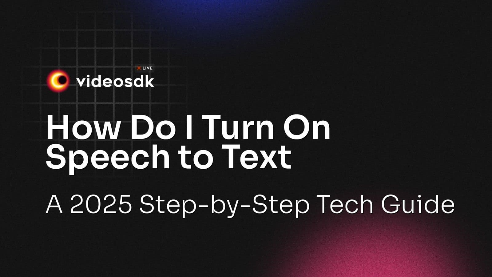 How Do I Turn On Speech to Text: A 2025 Step-by-Step Tech Guide How Do I Turn On Speech to Text: A 2025 Step-by-Step Tech Guide