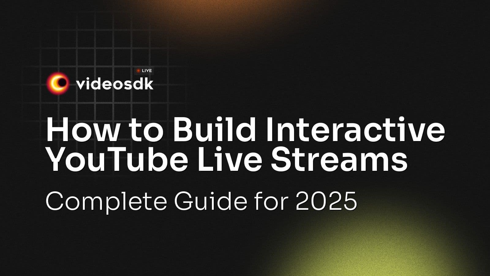 How to Build Interactive YouTube Live Streams: Complete Guide for 2025 How to Build Interactive YouTube Live Streams: Complete Guide for 2025