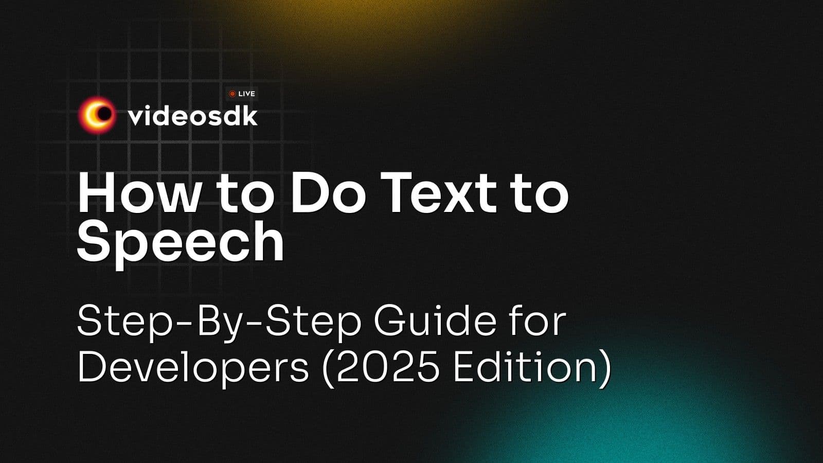 How to Do Text to Speech: Step-By-Step Guide for Developers (2025 Edition) How to Do Text to Speech: Step-By-Step Guide for Developers (2025 Edition)