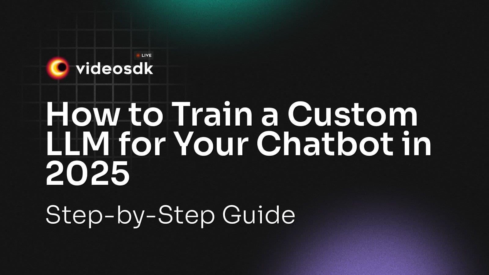 How to Train a Custom LLM for Your Chatbot in 2025: Step-by-Step Guide How to Train a Custom LLM for Your Chatbot in 2025: Step-by-Step Guide
