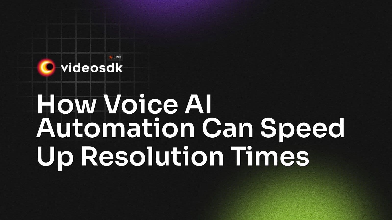 How Voice AI Automation Can Speed Up Resolution Times How Voice AI Automation Can Speed Up Resolution Times