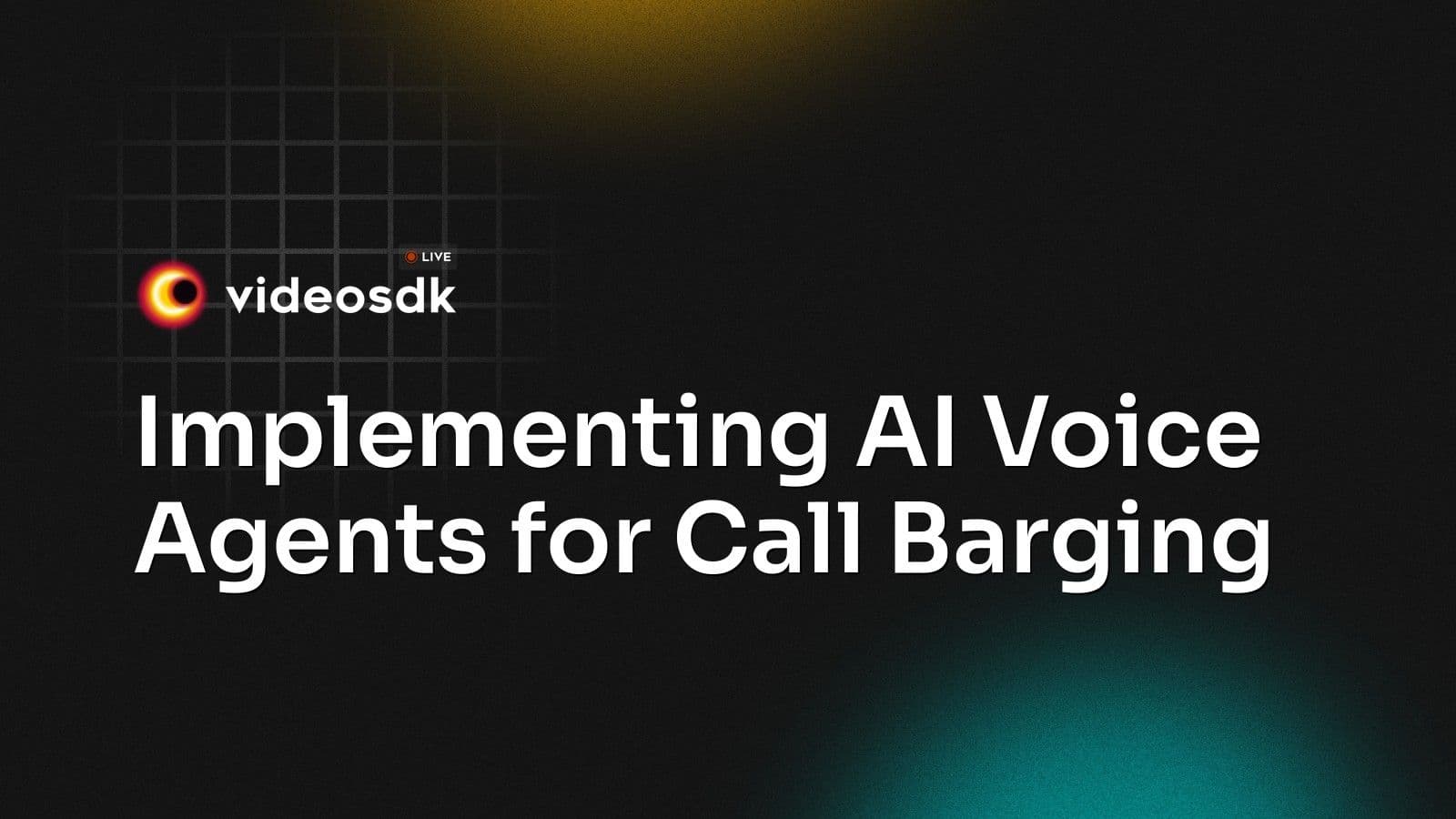 Implementing AI Voice Agents for Call Barging Implementing AI Voice Agents for Call Barging