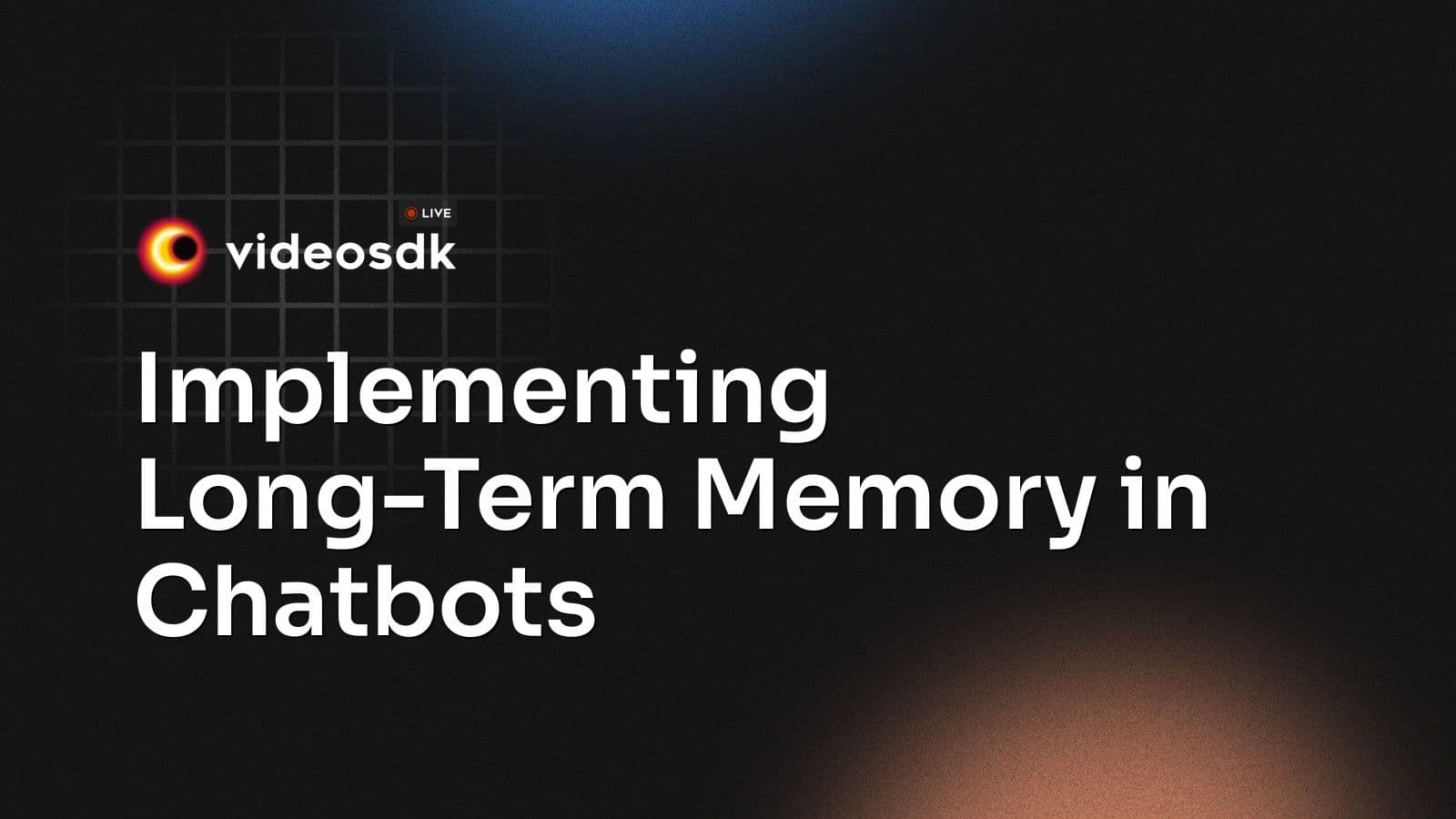 Implementing Long-Term Memory in Chatbots Implementing Long-Term Memory in Chatbots