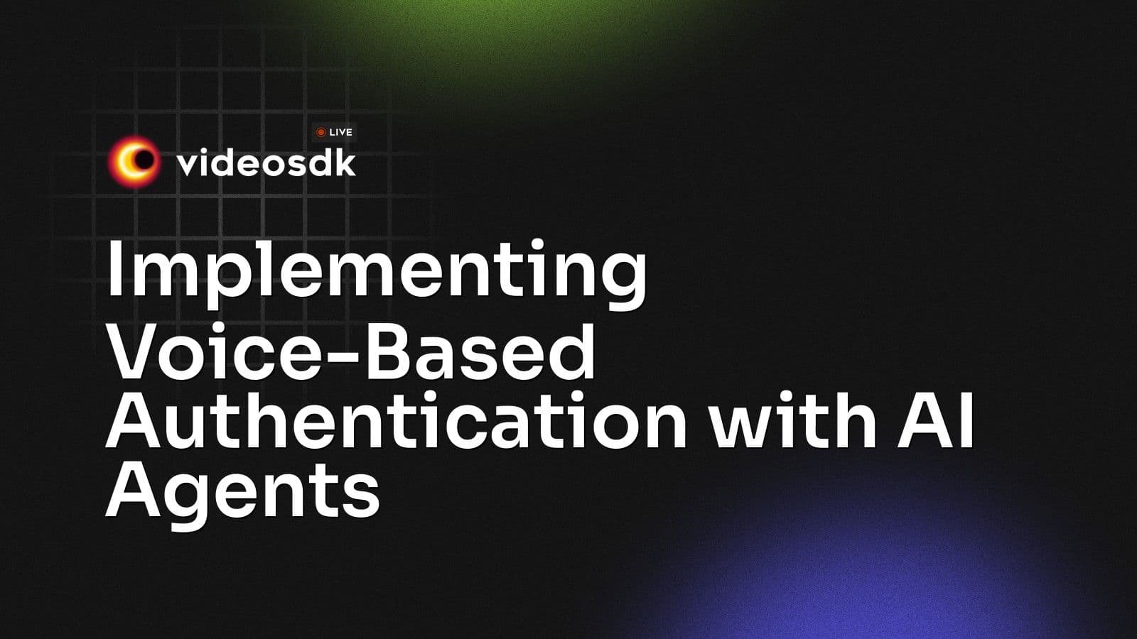 Implementing Voice-Based Authentication with AI Agents Implementing Voice-Based Authentication with AI Agents