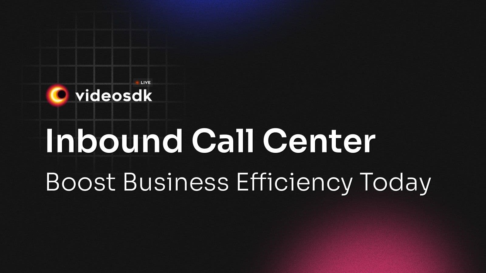 Inbound Call Center: Boost Business Efficiency Today Inbound Call Center: Boost Business Efficiency Today