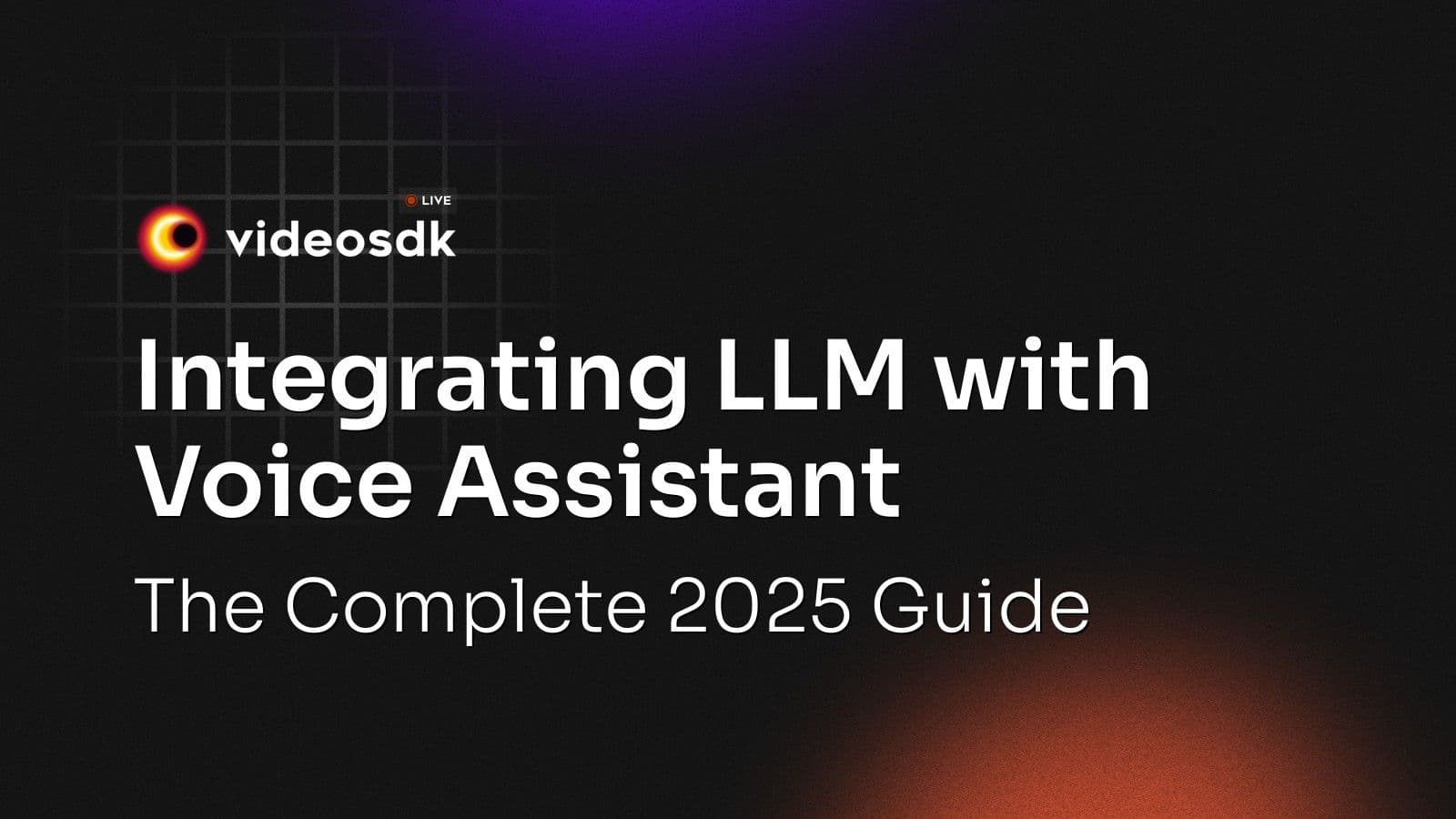 Integrating LLM with Voice Assistant: The Complete 2025 Guide Integrating LLM with Voice Assistant: The Complete 2025 Guide