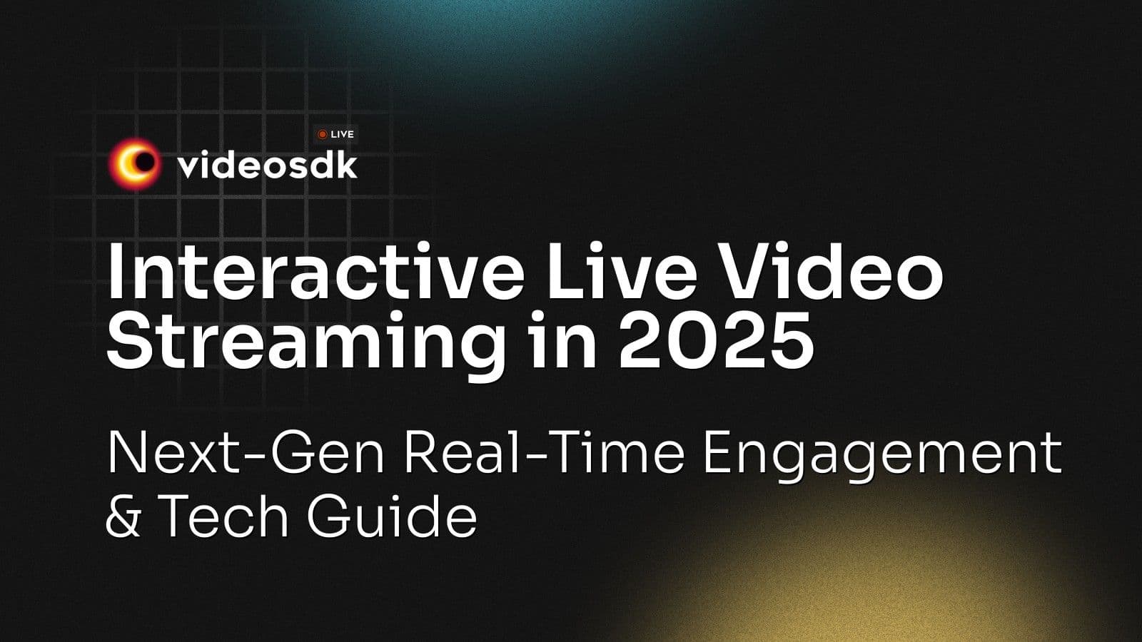 Interactive Live Video Streaming in 2025: Next-Gen Real-Time Engagement & Tech Guide Interactive Live Video Streaming in 2025: Next-Gen Real-Time Engagement & Tech Guide