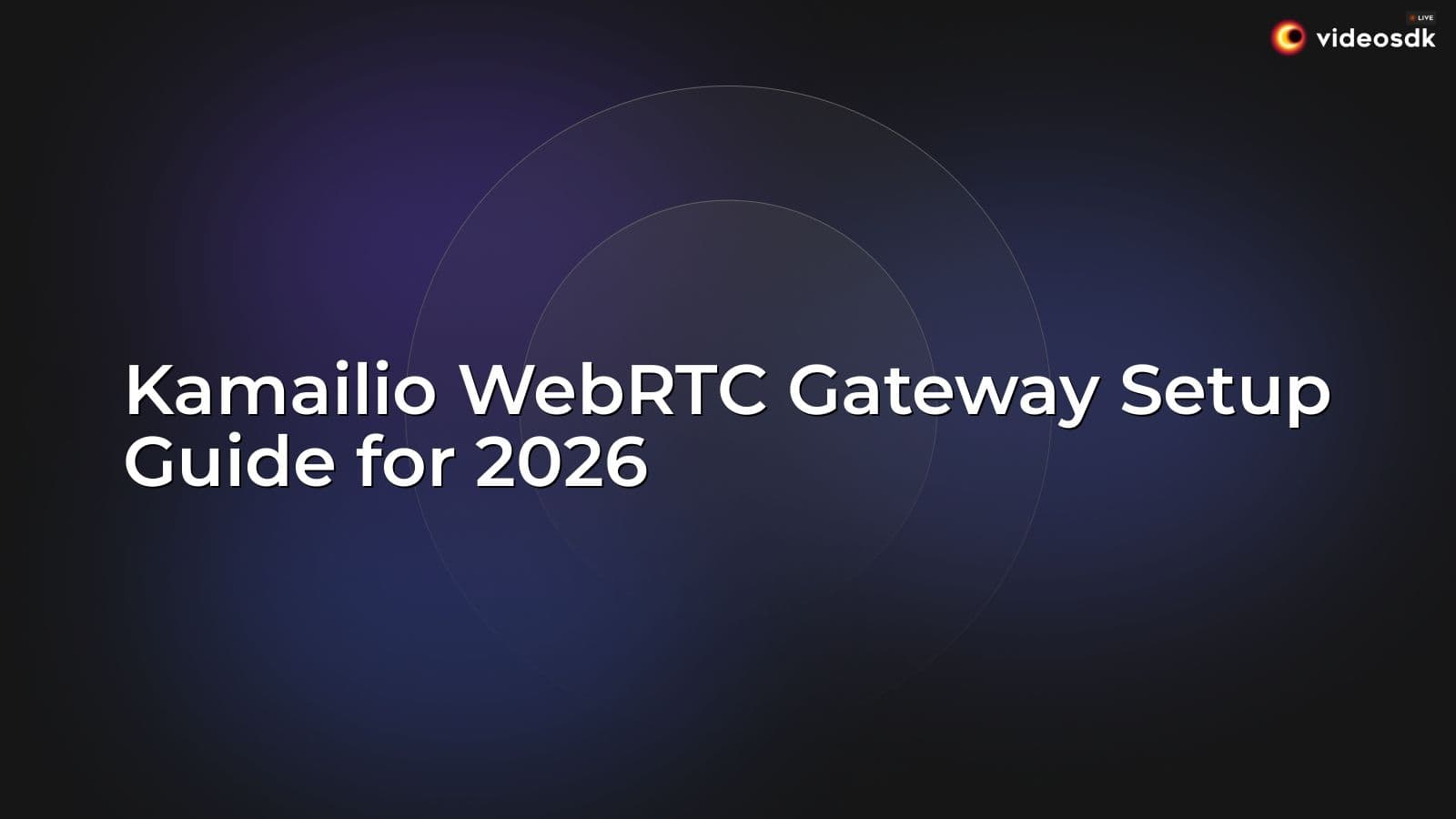 Kamailio WebRTC Gateway Setup Guide for 2026 Kamailio WebRTC Gateway Setup Guide for 2026