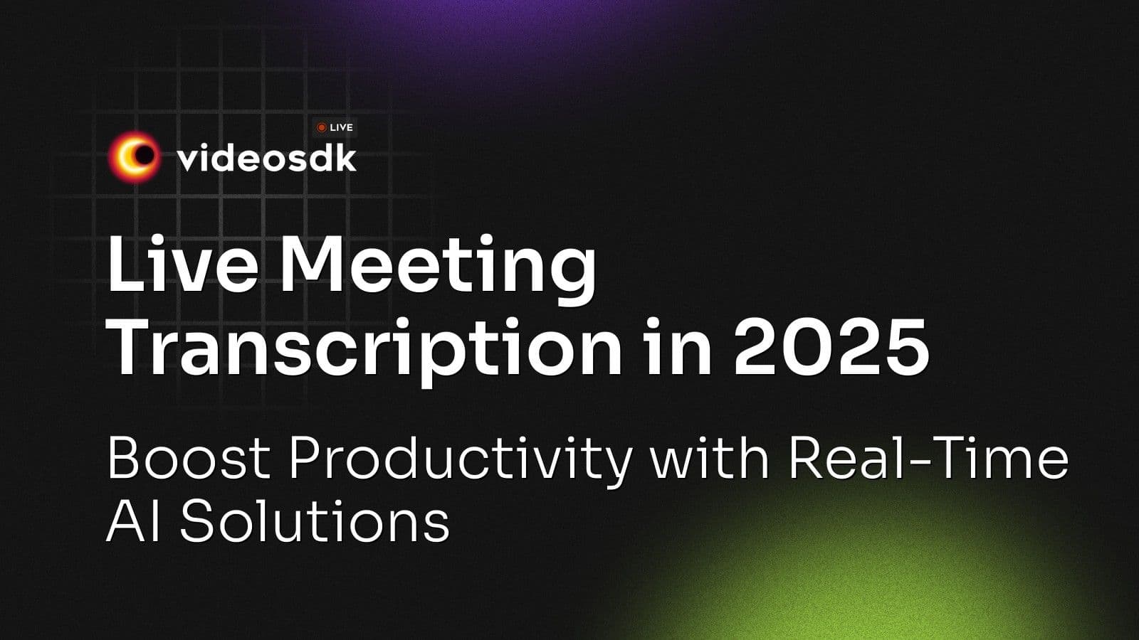 Live Meeting Transcription in 2025: Boost Productivity with Real-Time AI Solutions Live Meeting Transcription in 2025: Boost Productivity with Real-Time AI Solutions