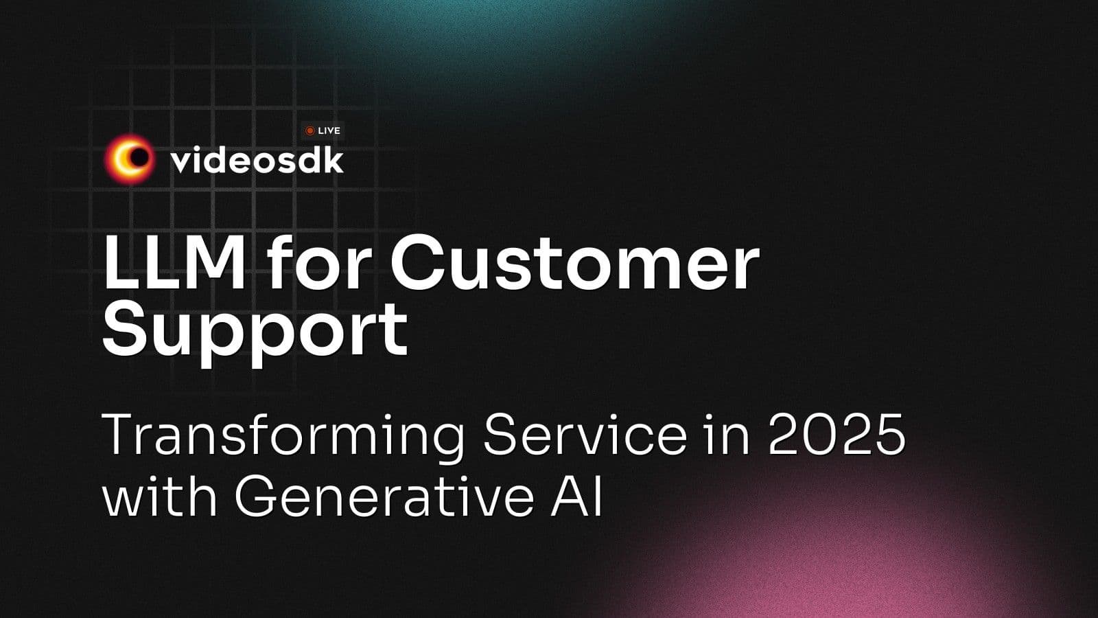 LLM for Customer Support: Transforming Service in 2025 with Generative AI LLM for Customer Support: Transforming Service in 2025 with Generative AI