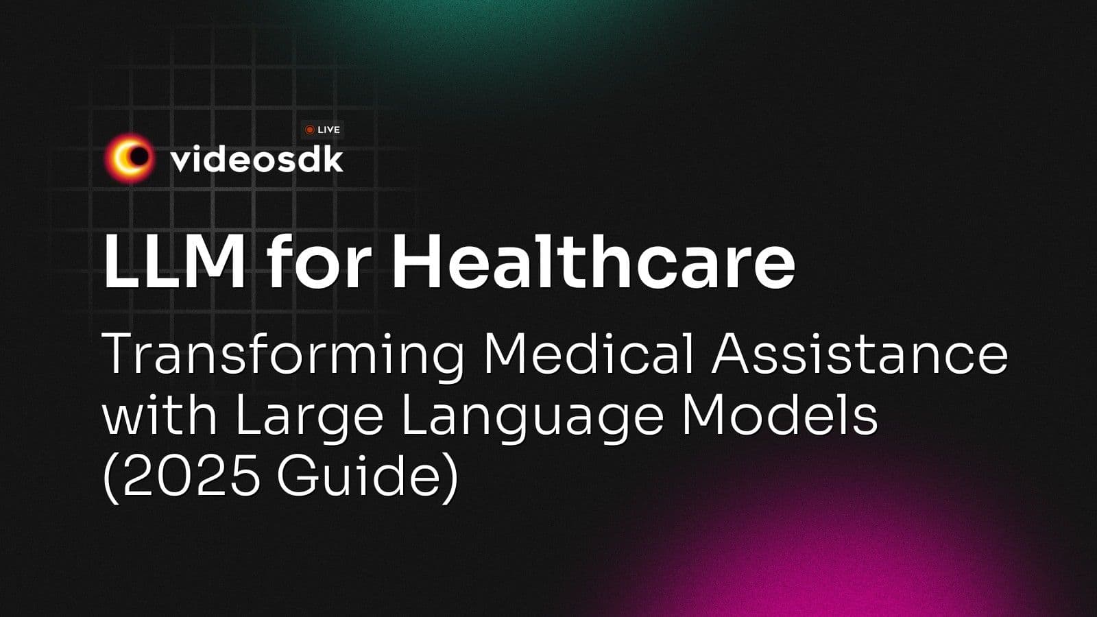 LLM for Healthcare: Transforming Medical Assistance with Large Language Models (2025 Guide) LLM for Healthcare: Transforming Medical Assistance with Large Language Models (2025 Guide)
