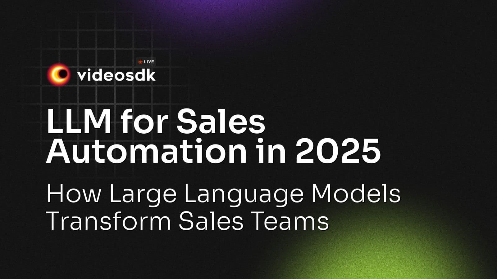 LLM for Sales Automation in 2025: How Large Language Models Transform Sales Teams LLM for Sales Automation in 2025: How Large Language Models Transform Sales Teams
