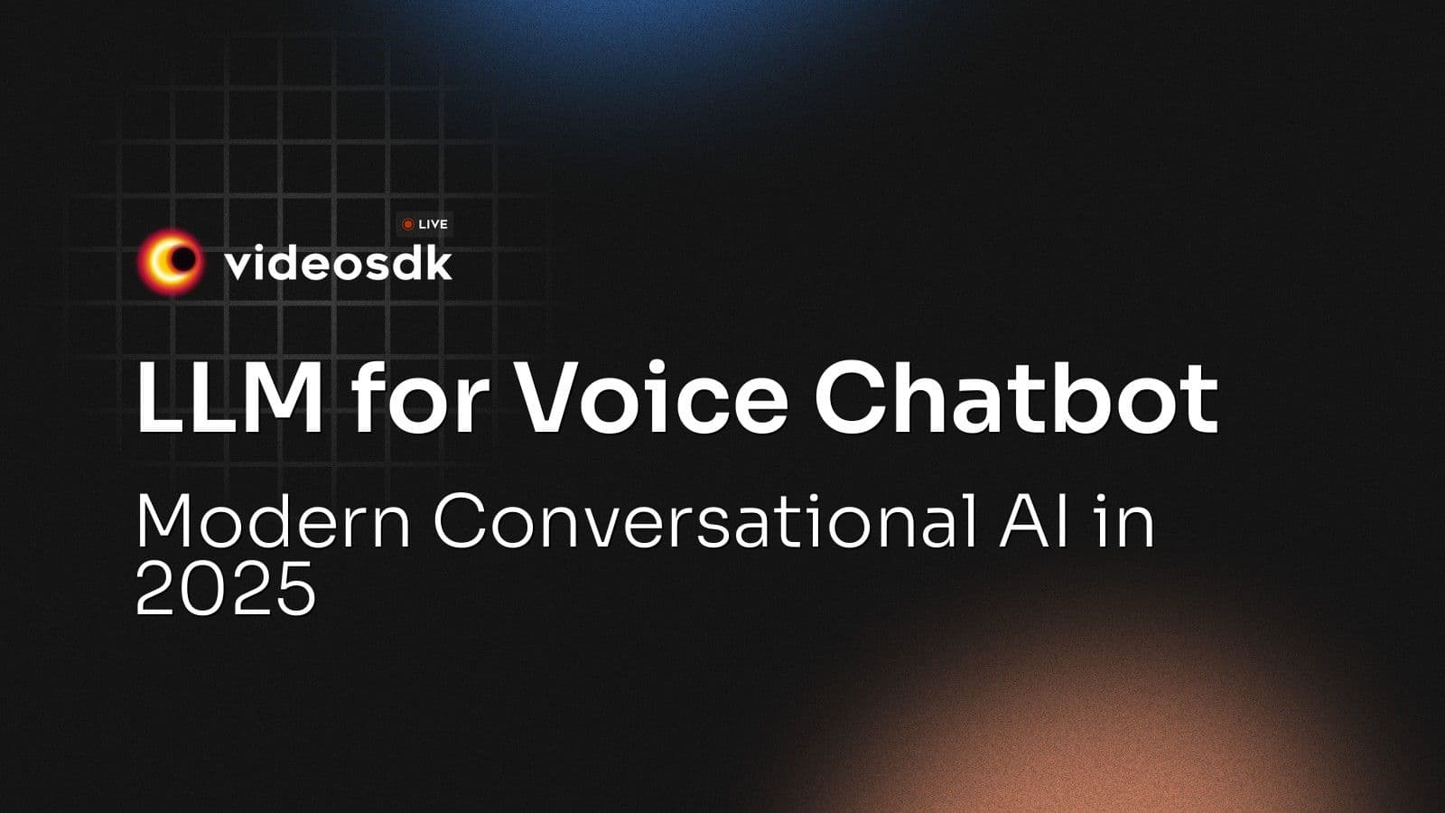 LLM for Voice Chatbot: Modern Conversational AI in 2025 LLM for Voice Chatbot: Modern Conversational AI in 2025