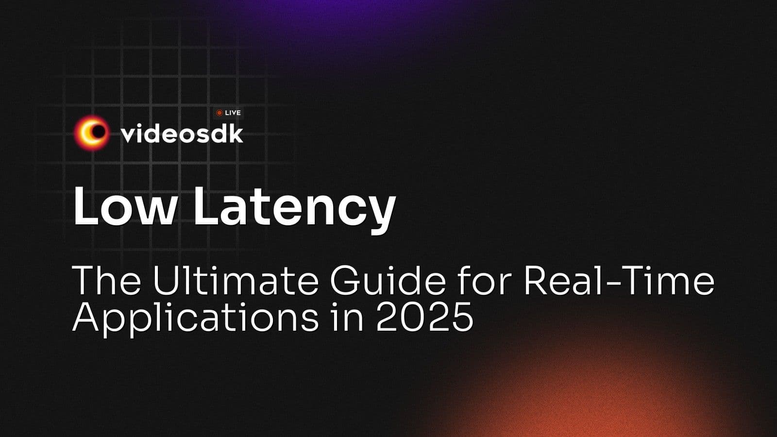 Low Latency: The Ultimate Guide for Real-Time Applications in 2025 Low Latency: The Ultimate Guide for Real-Time Applications in 2025