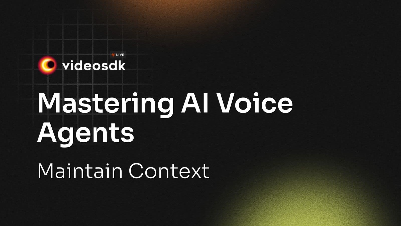 Mastering AI Voice Agents: Maintain Context Mastering AI Voice Agents: Maintain Context