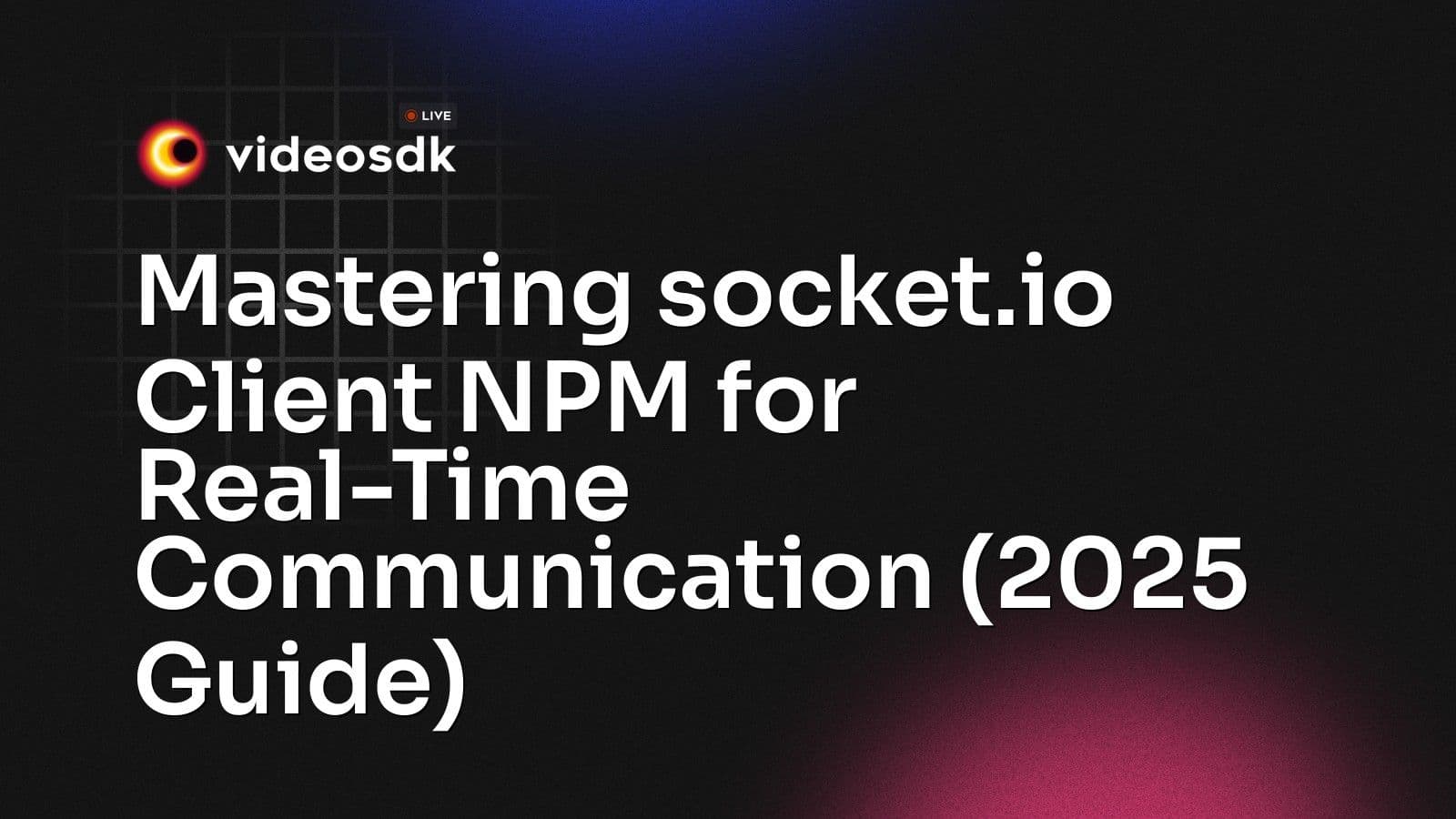 Mastering socket.io Client NPM for Real-Time Communication (2025 Guide) Mastering socket.io Client NPM for Real-Time Communication (2025 Guide)