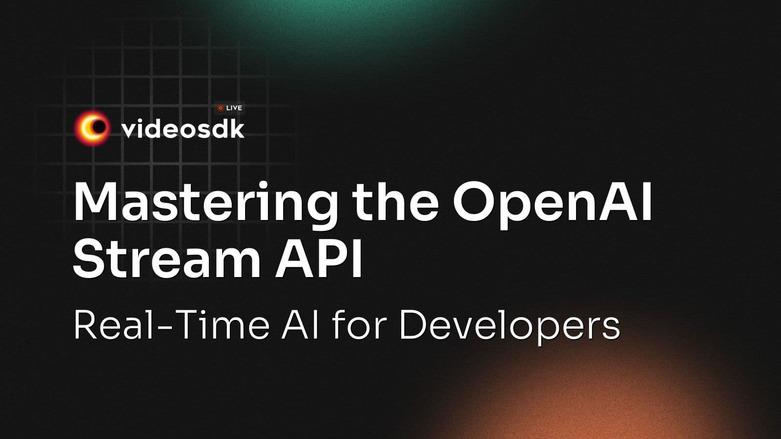 Mastering the OpenAI Stream API: Real-Time AI for Developers Mastering the OpenAI Stream API: Real-Time AI for Developers