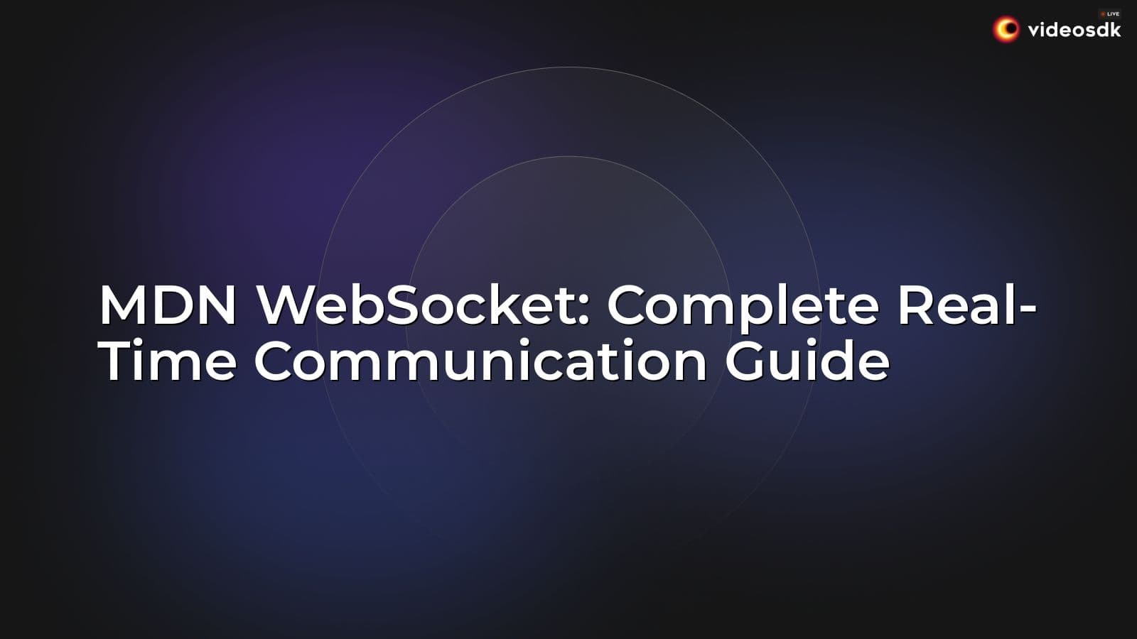 MDN WebSocket: Complete Real-Time Communication Guide MDN WebSocket: Complete Real-Time Communication Guide