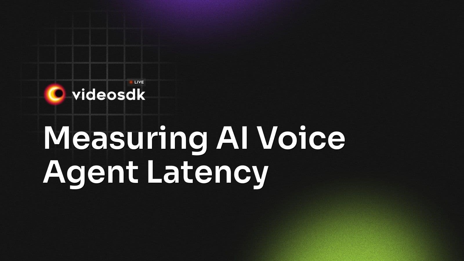 Measuring AI Voice Agent Latency Measuring AI Voice Agent Latency