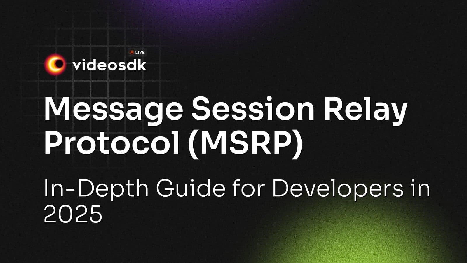 Message Session Relay Protocol (MSRP): In-Depth Guide for Developers in 2025 Message Session Relay Protocol (MSRP): In-Depth Guide for Developers in 2025