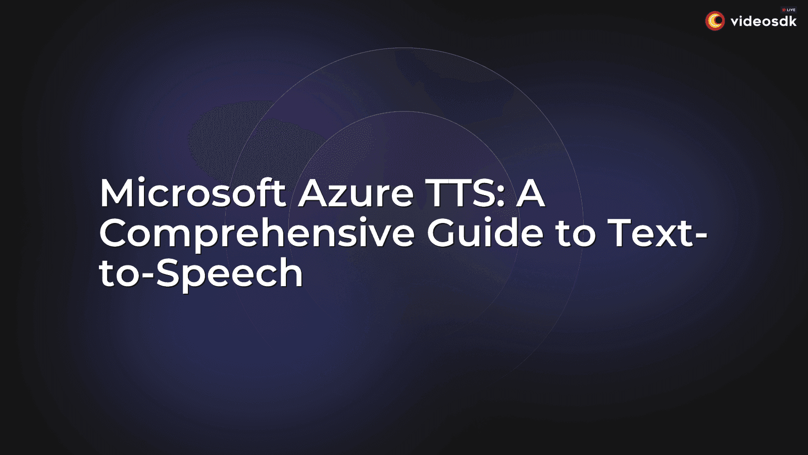 Microsoft Azure TTS: A Comprehensive Guide to Text-to-Speech Microsoft Azure TTS: A Comprehensive Guide to Text-to-Speech