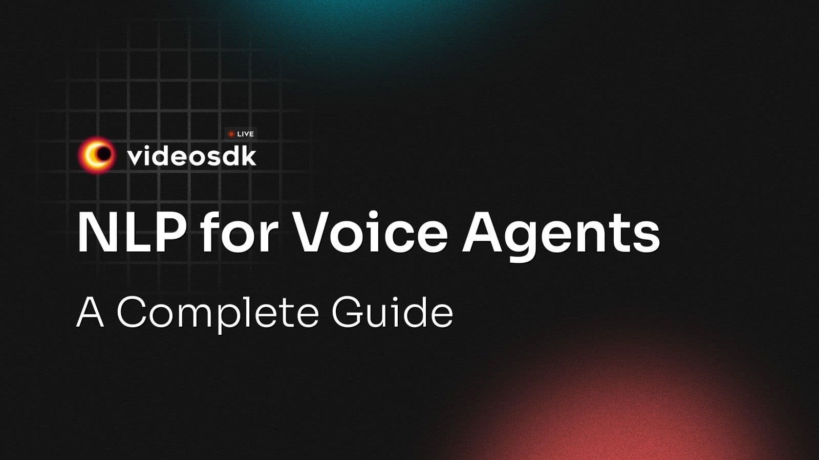NLP for Voice Agents: A Complete Guide NLP for Voice Agents: A Complete Guide