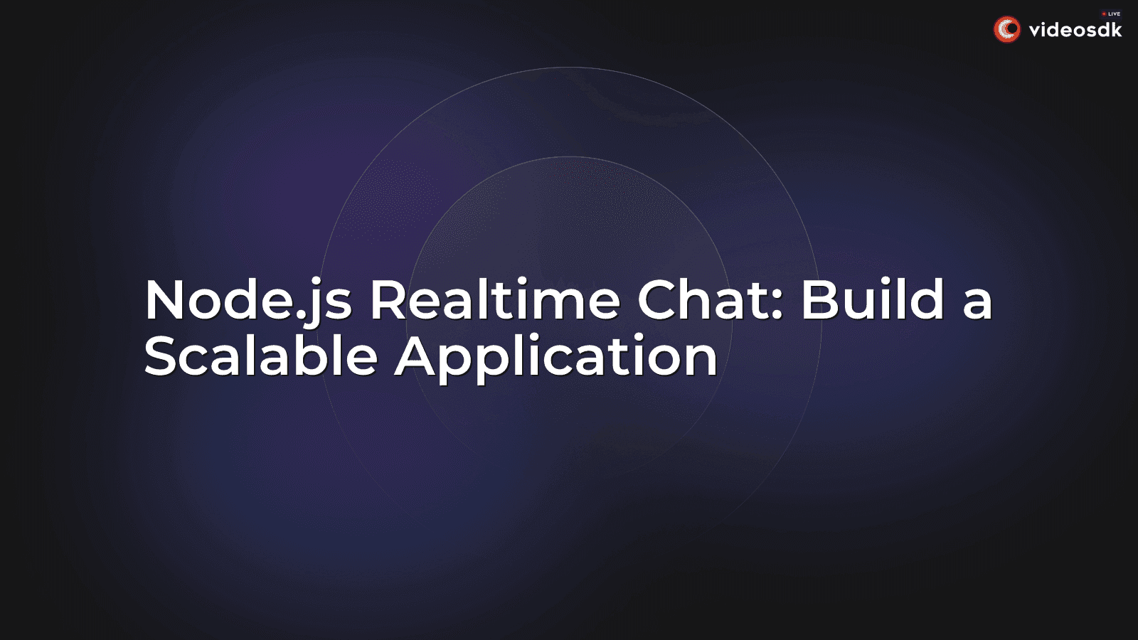 Node.js Realtime Chat: Build a Scalable Application Node.js Realtime Chat: Build a Scalable Application