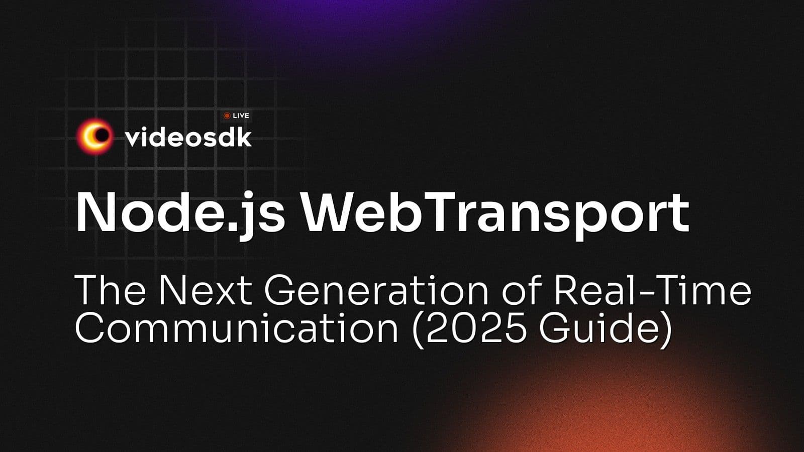 Node.js WebTransport: The Next Generation of Real-Time Communication (2025 Guide) Node.js WebTransport: The Next Generation of Real-Time Communication (2025 Guide)