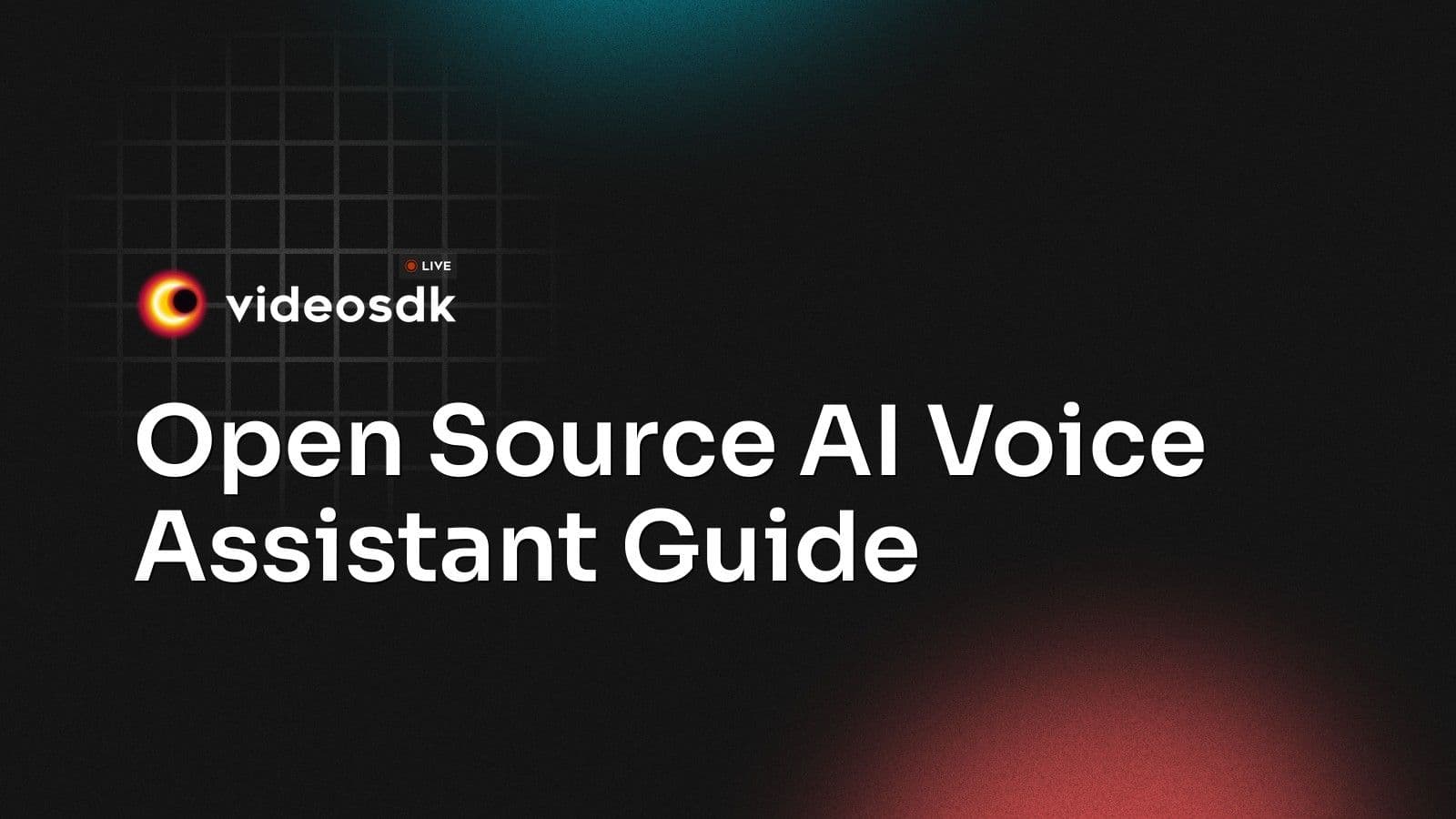Open Source AI Voice Assistant Guide Open Source AI Voice Assistant Guide