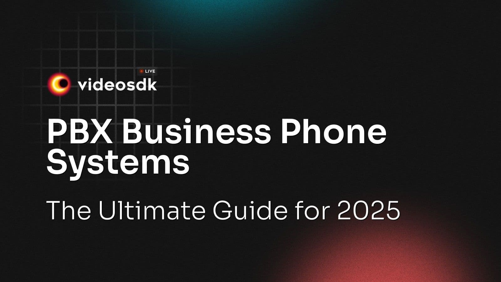 PBX Business Phone Systems: The Ultimate Guide for 2025 PBX Business Phone Systems: The Ultimate Guide for 2025
